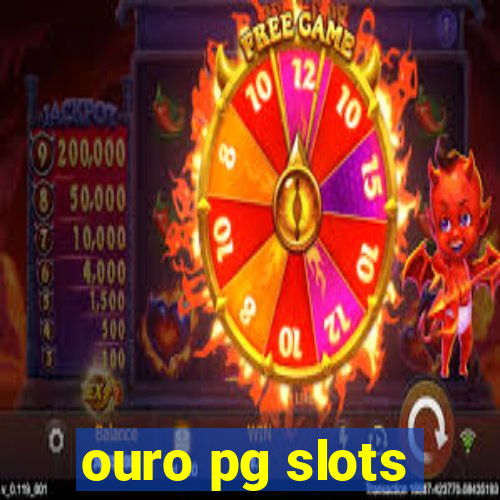 ouro pg slots